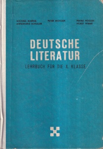 Deutsche Literatur Lehrbuch fur die X. Klasse - Michael Markel, Peter Motzan, Franz Hodjak, Annemarie Schuller, Horst Weber