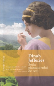 Dinah Jefferies - Sotia plantatorului de ceai