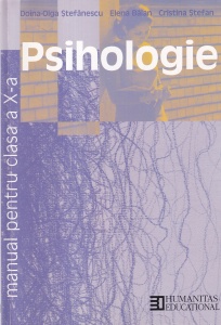 Doina-Olga Stefanescu, Elena Balan, Cristina Stefan - Psihologie. Manual pentru clasa a X-a