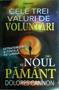 Dolores Cannon - Cele trei valuri de voluntari si Noul Pamant