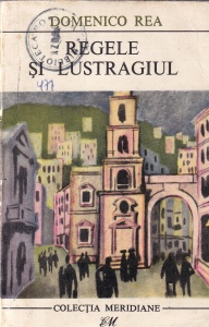 Domenico Rea - Regele si lustragiul