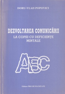 Doru-Vlad Popovici - Dezvoltarea comunicarii la copiii cu deficiente mintale