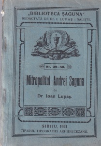 Dr. Ioan Lupas - Mitropolitul Andrei Saguna (1921)