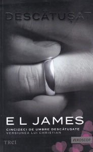 E. L. James - Descatusat. Cincizeci de umbre descatusate