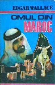 Edgar Wallace - Omul din Maroc