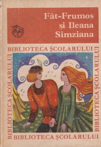 Editie ingrijita si prefatata de Virgiliu Ene - Fat-Frumos si Ileana Simziana
