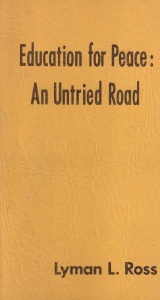 Education for Peace: An Untried Road