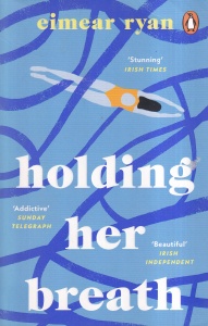 Eimear Ryan - Holding Her Breath
