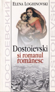 Elena Loghinovski - Dostoievski si romanul romanesc