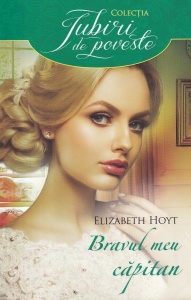 Elizabeth Hoyt - Bravul meu capitan