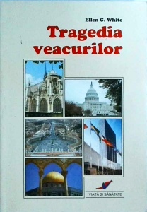 Ellen G. White - Tragedia veacurilor (2008)