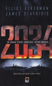 Elliot Ackerman, James Stavridis - 2034. Un roman despre urmatorul razboi mondial