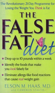 Elson M. Haas - The False Fat Diet