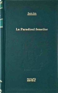 Emile Zola - La paradisul femeilor