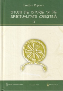 Emilian Popescu - Studii de istorie si de spiritualitate crestina, volumul 2