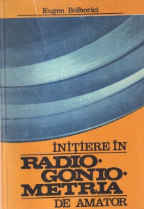 Eugen Bolborici - Initiere in radiogoniometria de amator