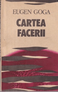 Eugen Goga - Cartea facerii