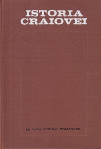 Florea Firan, Titu Georgescu, Constantin Barbacioru - Istoria Craiovei
