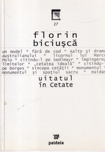 Florin Biciusca - Uitatul in cetate