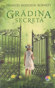 Frances Hodgson Burnett - Gradina secreta
