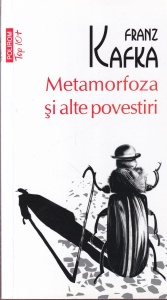 Franz Kafka - Metamorfoza si alte povestiri