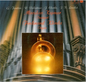 G. Fantini, R. Valentino, J. Clarke, J.B. Loeillet – Miroslav Kejmar (Trumpet), Ferdinand Klinda (Organ)