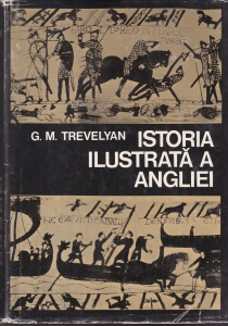 G. M. Trevelyan - Istoria ilustrata a Angliei
