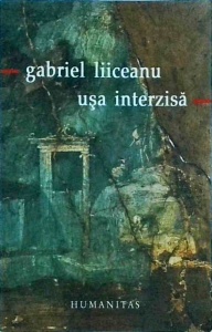 Gabriel Liiceanu - Usa interzisa