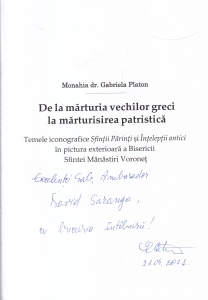 Gabriela Platon - De la marturia vechilor greci la marturisirea patristica. Temele iconografice Sfintii Parinti si Inţeleptii antici in pictura exterioara a Bisericii Sfintei Manastiri Voronet (cu autograful autorului) - Img 2
