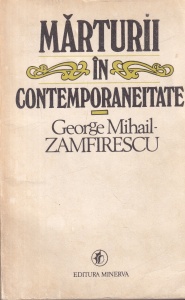 George-Mihail Zamfirescu - Marturii in contemporaneitate