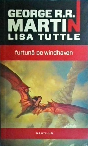 George R. R. Martin, Lisa Tuttle - Furtuna pe Windhaven - Img 1