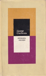 George Uscatescu - Ontologia culturii