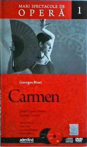 Georges Bizet - Carmen. Mari spectacole de opera, volumul 1