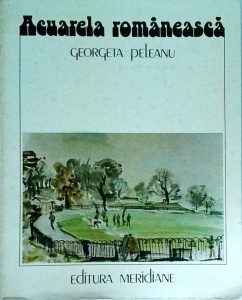 Georgeta Peleanu - Acuarela Romaneasca