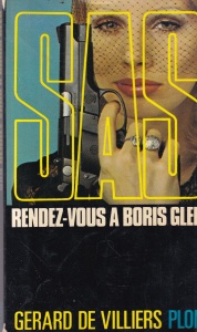 Gerard de Villiers - SAS: Rendez-vous a Boris Gleb
