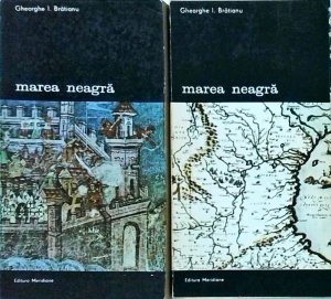 Gheorghe I. Bratianu - Marea Neagra, 2 volume