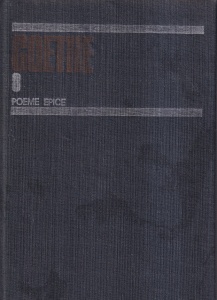 Goethe - Opere, volumul 8: Poeme Epice. Reineke vulpoiul. Hermann si Dorothea. Ahileea