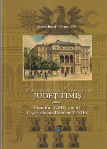 Goncz Jozsef, Bognar Bela - Frumosul nostru judet Timis