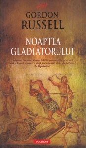 Gordon Russell - Noaptea gladiatorului