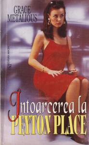 Grace Metalious - Intoarcerea la Peyton Place