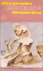 Grazia Deledda - Ulii si porumbei. Marianna Sirca