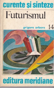 Grigore Arbore - Futurismul
