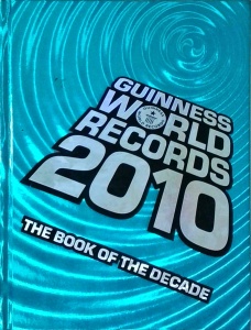 Guinness World Records 2010: The book of the decade