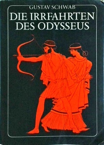Gustav Schwab - Die Irrafahrten Des odysseus