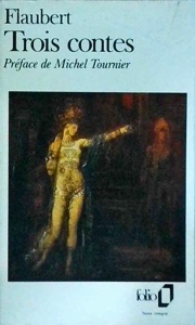 Gustave Flaubert - Trois Contes