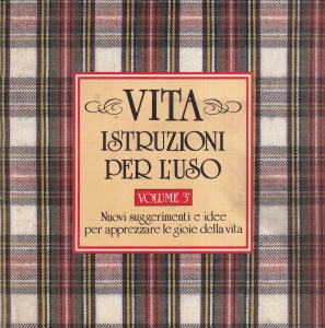 H. Jackson Brown, Jr - Vita. Istruzioni per l'uso. Nuovi suggerimenti e idee per apprezzare le gioie della vita, volumul 3