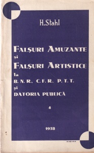 H. Stahl - Falsuri amuzante si falsuri artistice la B. N. R., C. F. R., P. T. T. si Datoria publica (1938)
