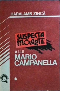Haralamb Zinca - Suspecta moarte a lui Mario Campanella