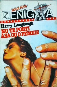 Harry Longbaugh - Nu te porti asa cu o femeie