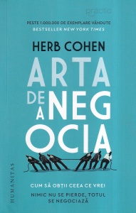 Herb Cohen - Arta de a negocia. Cum sa obtii ceea ce vrei